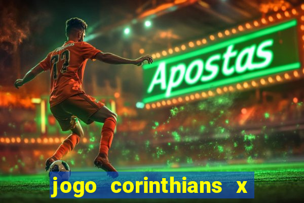 jogo corinthians x fortaleza ao vivo gratis